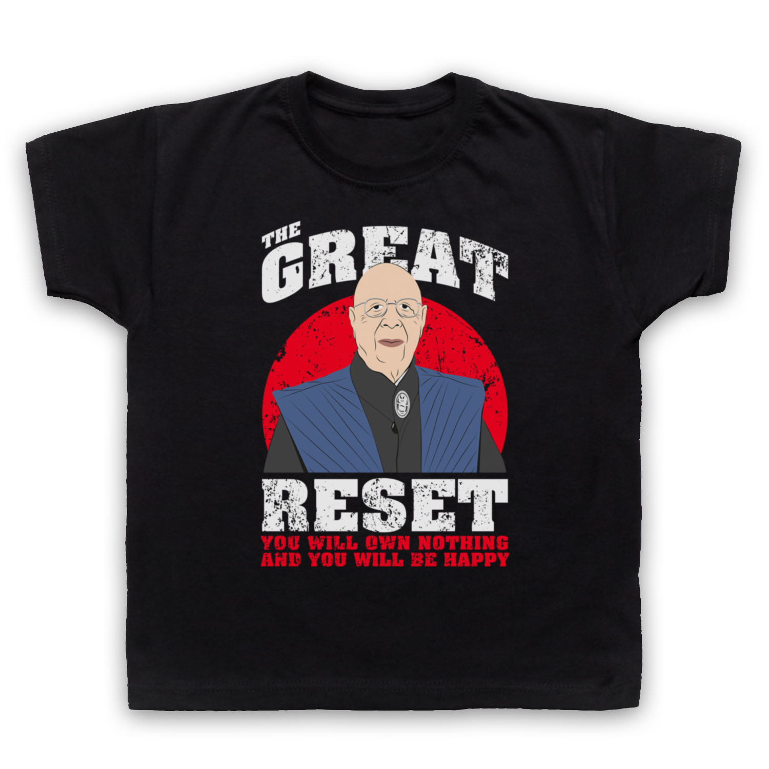 KLAUS SCHWAB THE GREAT RESET OWN NOTHING AND BE HAPPY KIDS CHILDS T-SHIRT - Picture 2 of 11