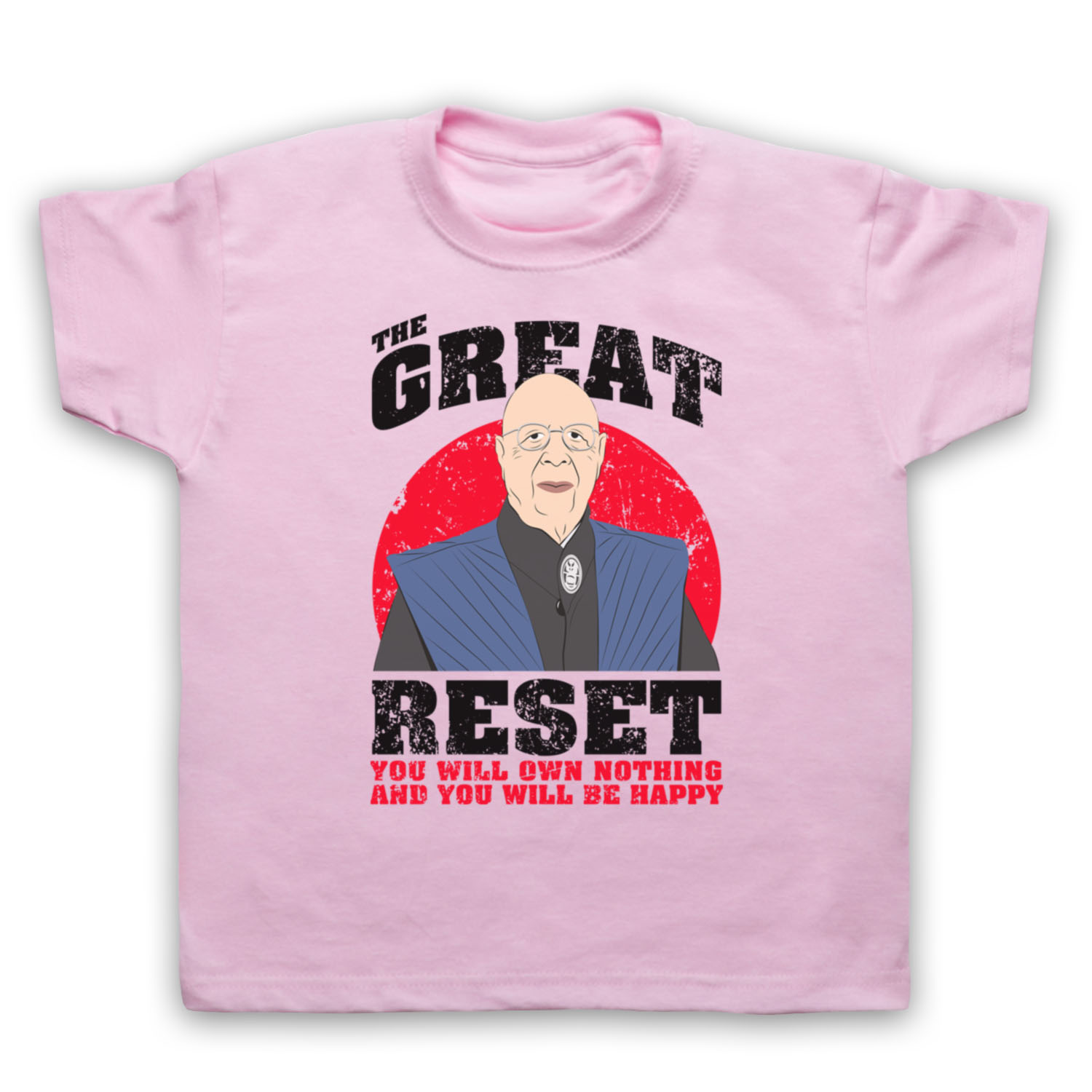KLAUS SCHWAB THE GREAT RESET OWN NOTHING AND BE HAPPY KIDS CHILDS T-SHIRT - Picture 11 of 11