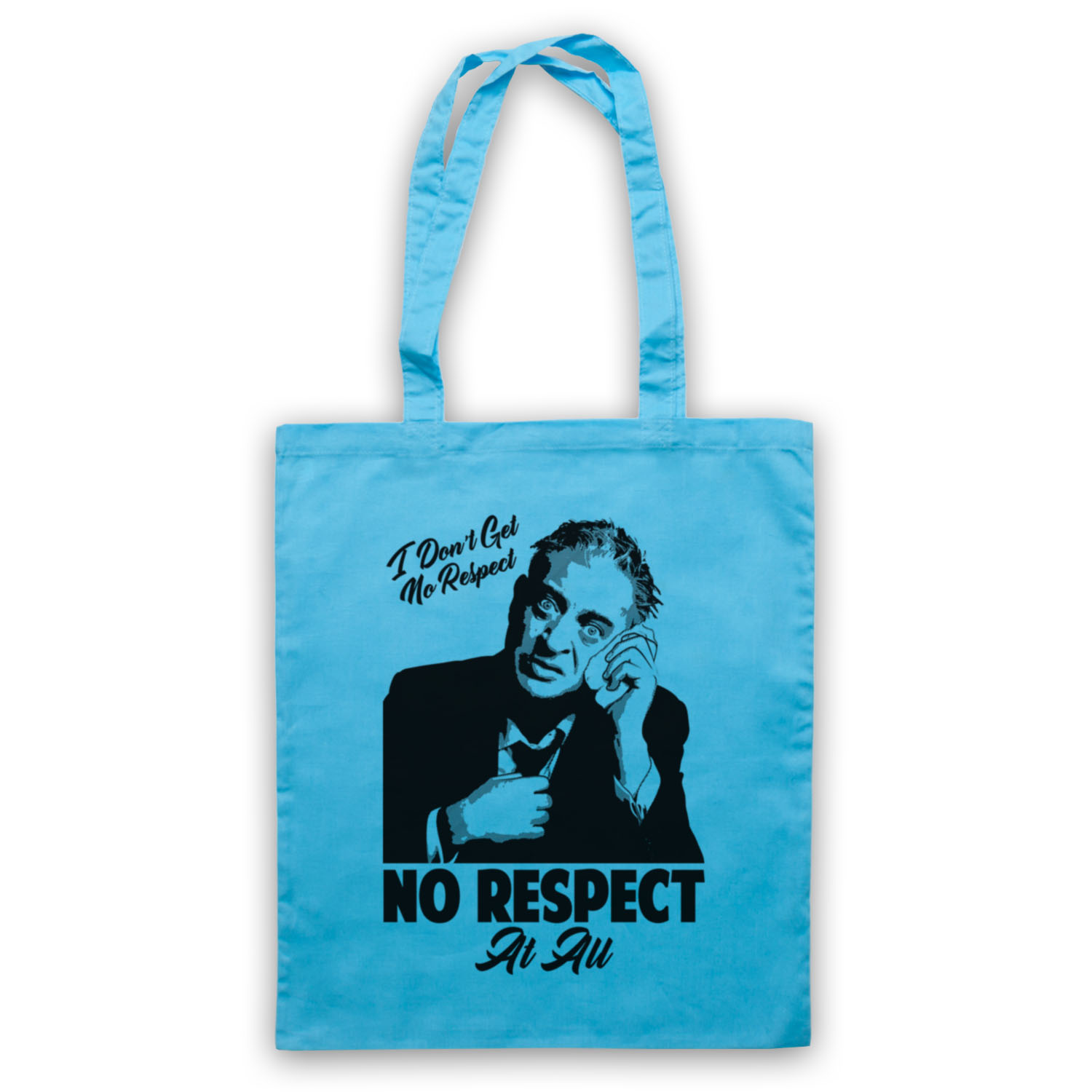RODNEY DANGERFIELD I DON'T GET NO RESPECT AT ALL SLOGAN TOTE BAG LIFE SHOPPER - Picture 10 of 11